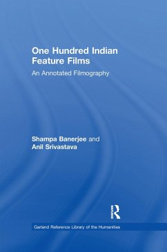 One Hundred Indian Feature Films (eBook, ePUB) - Banerjee, Shampa; Srivastava, Anil