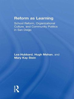 Reform as Learning (eBook, PDF) - Hubbard, Lea Ann; Stein, Mary Kay; Mehan, Hugh