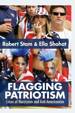 Flagging Patriotism (eBook, ePUB) - Shohat, Ella; Stam, Robert