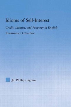 Idioms of Self Interest (eBook, PDF) - Phillips Ingram, Jill
