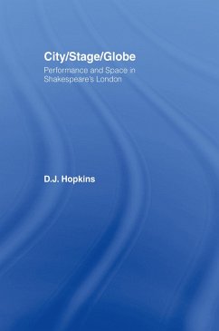 City/Stage/Globe (eBook, ePUB) - Hopkins, D. J.