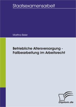 Betriebliche Altersversorgung - Fallbearbeitung im Arbeitsrecht (eBook, PDF) - Beier, Martina