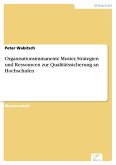 Organisationsimmanente Muster, Strategien und Ressourcen zur Qualitätssicherung an Hochschulen (eBook, PDF)