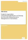 Vergleich ausgewählter Anwendungsmöglichkeiten zur Nutzung des Electronic Human Resources Management in Unternehmen (eBook, PDF)