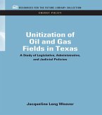 Unitization of Oil and Gas Fields in Texas (eBook, ePUB)