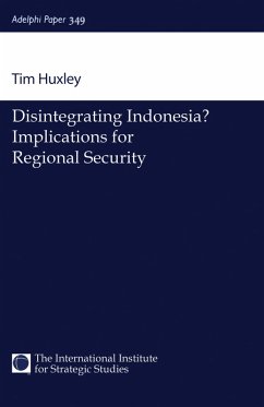 Disintegrating Indonesia? (eBook, PDF) - Huxley, Tim