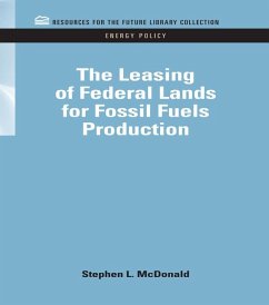 The Leasing of Federal Lands for Fossil Fuels Production (eBook, PDF) - Macdonald, Stephen The Leasing of Federal Lands for Fossil Fuels Production (eBook, PDF) - Macdonald, Stephen