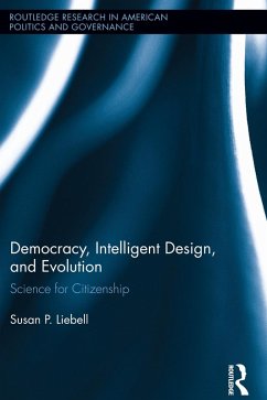 Democracy, Intelligent Design, and Evolution (eBook, ePUB) - Liebell, Susan P.