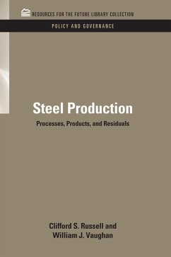 Steel Production (eBook, ePUB) - Russell, Clifford S.; Vaughn, William J.