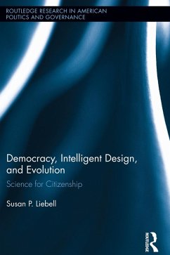 Democracy, Intelligent Design, and Evolution (eBook, PDF) - Liebell, Susan P.
