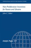 Non-Proliferation Incentives for Russia and Ukraine (eBook, PDF)