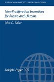 Non-Proliferation Incentives for Russia and Ukraine (eBook, PDF)