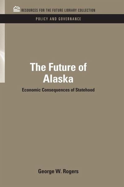 The Future of Alaska (eBook, ePUB) The Future of Alaska (eBook, ePUB)