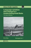 Language Variation and Change in a Modernising Arab State (eBook, ePUB)
