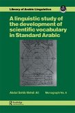 A linguistic study of the development of scientific vocabulary in Standard Arabic (eBook, PDF)