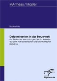 Determinanten in der Berufswahl (eBook, PDF)