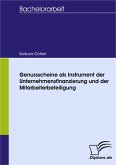 Genussscheine als Instrument der Unternehmensfinanzierung und der Mitarbeiterbeteiligung (eBook, PDF)