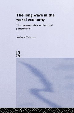 The Long Wave in the World Economy (eBook, ePUB) - Tylecote, Andrew
