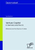 Venture Capital in Germany and the U.S.: Differences and the Influence of Culture (eBook, PDF)