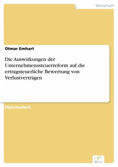 Die Auswirkungen der Unternehmenssteuerreform auf die ertragsteuerliche Bewertung von Verlustverträgen (eBook, PDF) - Emhart, Otmar