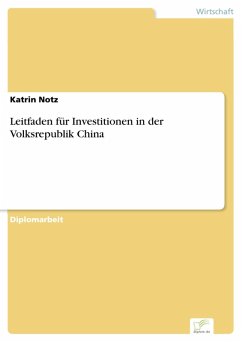 Leitfaden für Investitionen in der Volksrepublik China (eBook, PDF) - Notz, Katrin