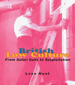 British Low Culture (eBook, ePUB) - Chq, Leon Hunt Unpr; Hunt, Leon