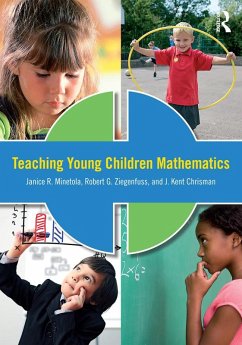 Teaching Young Children Mathematics (eBook, PDF) - Minetola, Janice; Ziegenfuss, Robert; Chrisman, J. Kent