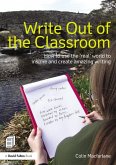 Write Out of the Classroom (eBook, ePUB) Write Out of the Classroom (eBook, ePUB)