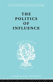 Politics Of Influence Ils 48 (eBook, PDF)