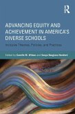 Advancing Equity and Achievement in America's Diverse Schools (eBook, ePUB)