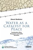 Water as a Catalyst for Peace (eBook, PDF)