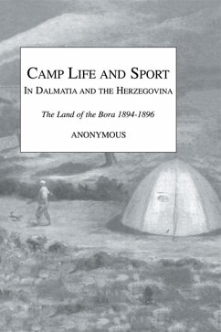 Cover Camp Life and Sport in Dalmatia and the Herzegovina (eBook, ePUB)