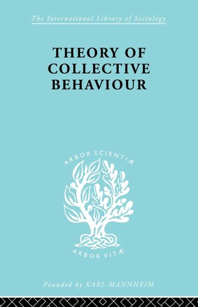 Theory of Collective Behaviour (eBook, ePUB) Theory of Collective Behaviour (eBook, ePUB)