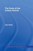 The Facts of the Cotton Famine (eBook, PDF)