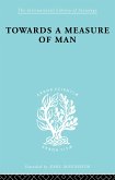 Towards a Measure of Man (eBook, ePUB)