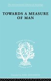 Towards a Measure of Man (eBook, ePUB) Towards a Measure of Man (eBook, ePUB)