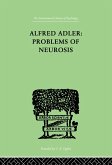 Alfred Adler: Problems of Neurosis (eBook, ePUB)