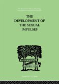 The Development Of The Sexual Impulses (eBook, ePUB)