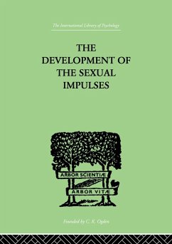 The Development Of The Sexual Impulses (eBook, ePUB) - Money-Kyrle, R E
