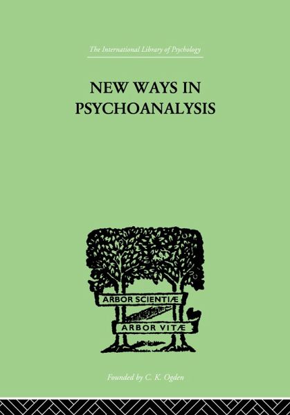 New Ways in Psychoanalysis (eBook, PDF) New Ways in Psychoanalysis (eBook, PDF)