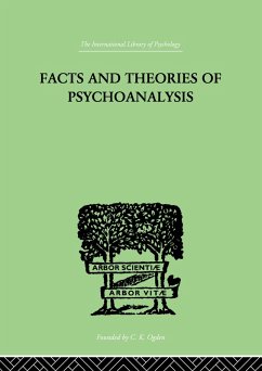Facts And Theories Of Psychoanalysis (eBook, PDF) - Hendrick, Ives