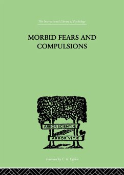 Morbid Fears and Compulsions (eBook, PDF) - Frink, H. W. Morbid Fears and Compulsions (eBook, PDF) - Frink, H. W.