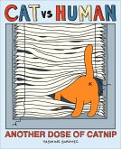 Cat vs Human: Another Dose of Catnip (eBook, ePUB)