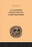 A Classical Collection of Tamil Proverbs (eBook, ePUB) A Classical Collection of Tamil Proverbs (eBook, ePUB)