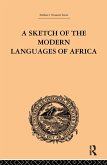 A Sketch of the Modern Languages of Africa: Volume I (eBook, PDF)