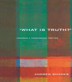 'What is Truth?' (eBook, ePUB) - Shanks, Andrew