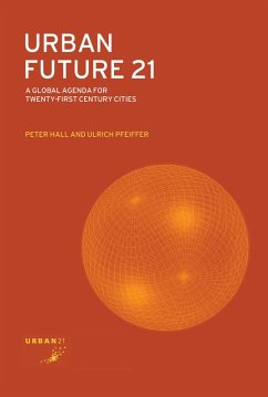 Urban Future 21 (eBook, ePUB) - Hall, Peter; Pfeiffer, Ulrich