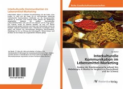 Interkulturelle Kommunikation im Lebensmittel-Marketing - Bartel, Lea