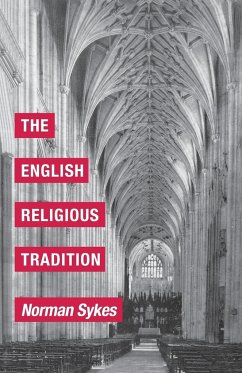 The English Religious Tradition - Sykes, Norman