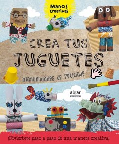 Crea tus juguetes - Ribón, Marta